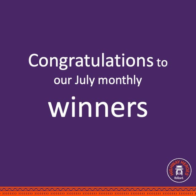 Congratulations to the Hollard Highway Heroes July monthly winners