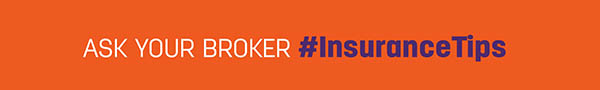 "ASK YOUR BROKER #Insurance Tip" banner